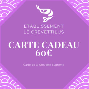 Carte 60 € « Crevette Suprême »